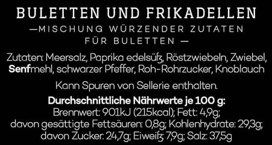 Zutatenliste und Nährwerte für Buletten-Gewürzmischung: Meersalz, Paprika, Röstzwiebeln, Senfmehl, Pfeffer, Zucker, Knoblauch. Kann Sellerie enthalten.
